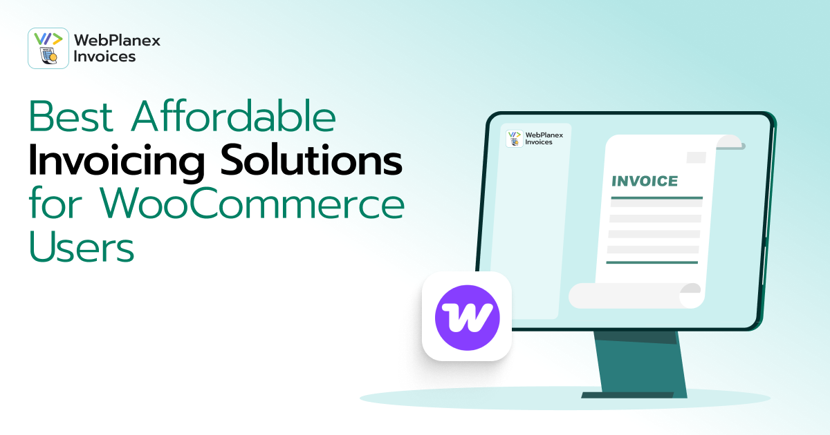 Affordable WooCommerce invoicing solutions for users