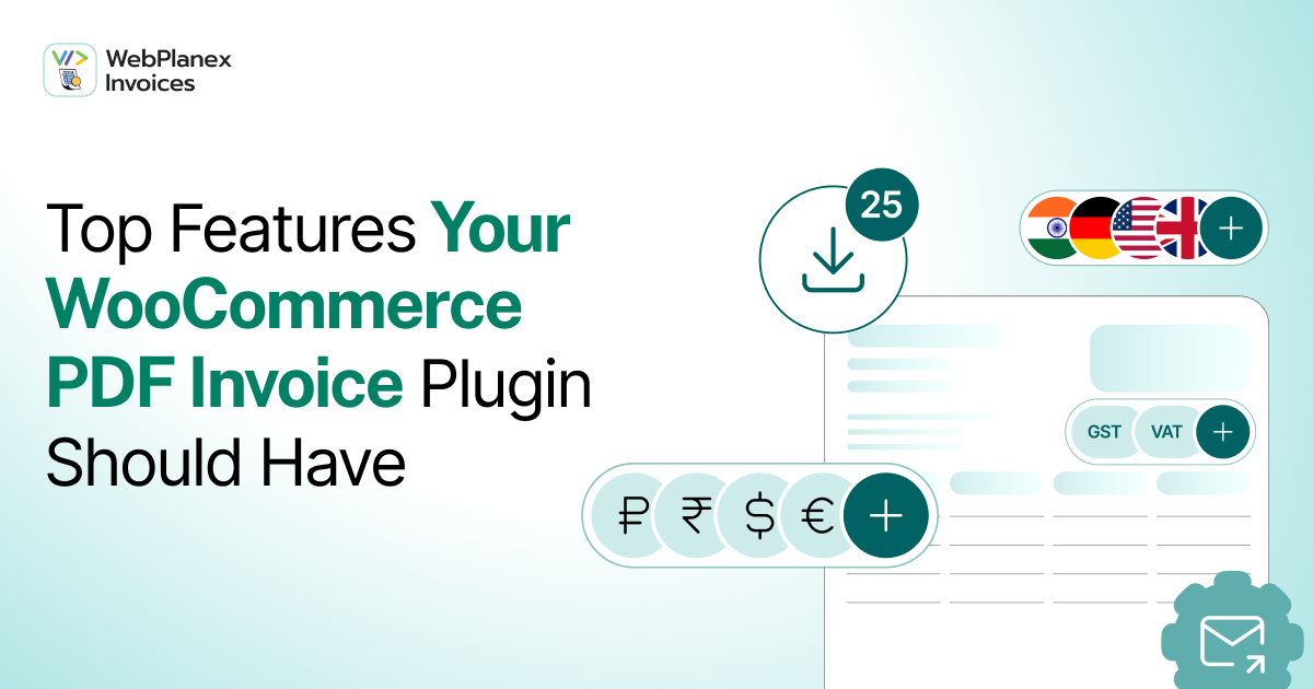 Best features of WooCommerce PDF invoice plugin